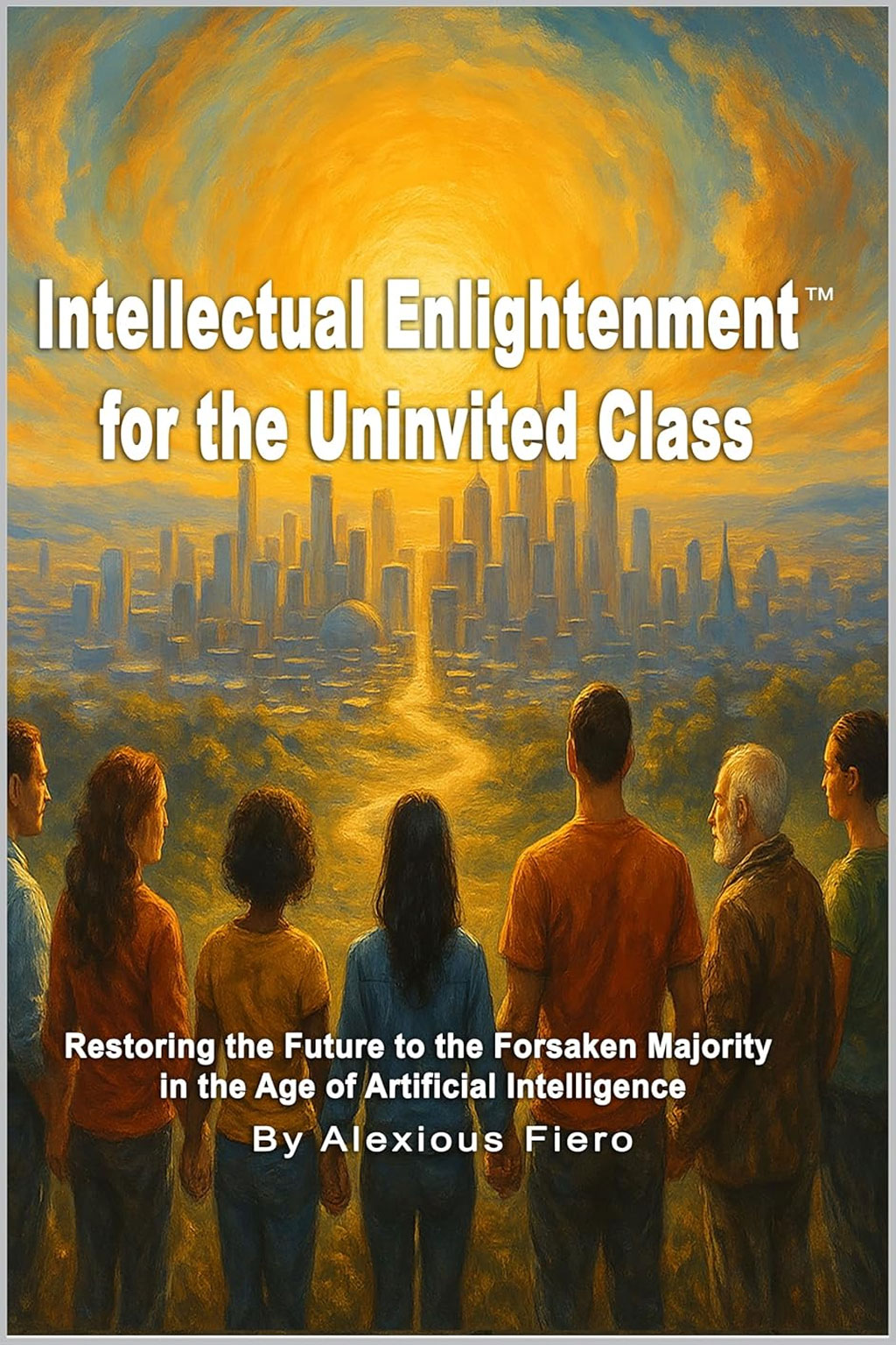  Intellectual Enlightenment for the Uninvited Class